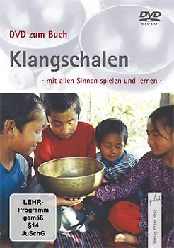 Klangschalen - mit allen Sinnen spielen und lernen DVD
