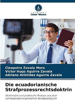 Die ecuadorianische Strafprozessrechtsdoktrin