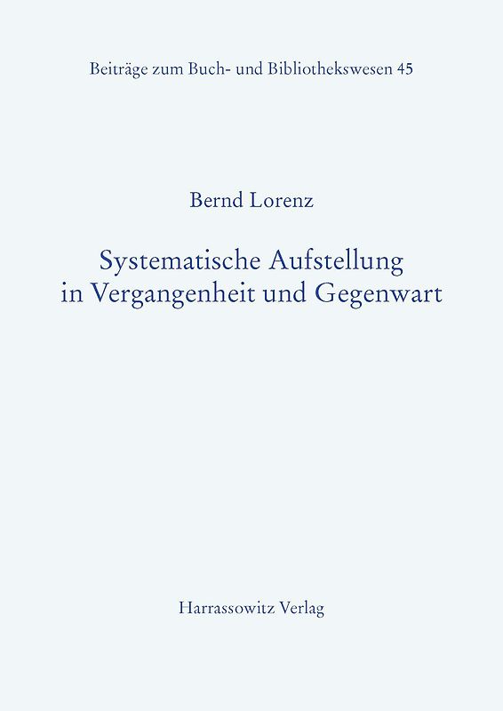 Systematische Aufstellung in Vergangenheit und Gegenwart