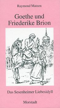 Goethe und Friederike Brion