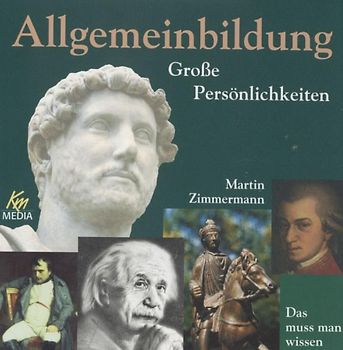 Allgemeinbildung - Große Persönlichkeiten