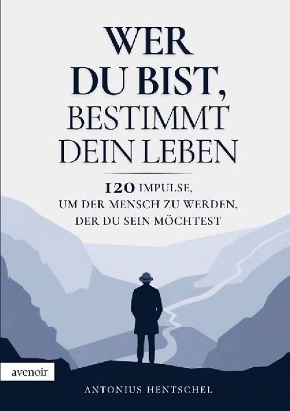 Wer du bist, bestimmt dein Leben