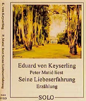 Seine Liebeserfahrung. Erzählung