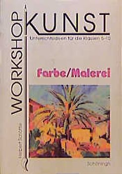 Workshop Kunst / Farbe /Malerei
