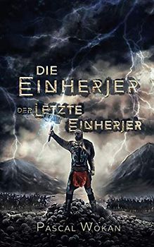 Die Einherjer: Der letzte Einherjer