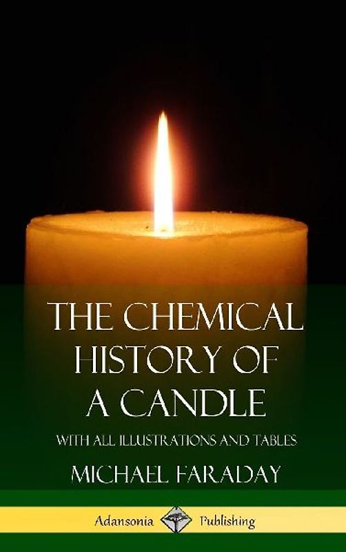 The Chemical History of a Candle