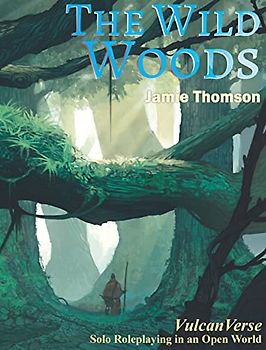 The Wild Woods (Vulcanverse)