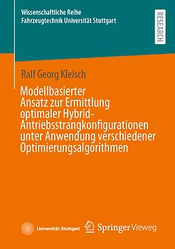 Modellbasierter Ansatz zur Ermittlung optimaler Hybrid-Antriebsstrangkonfigurationen unter Anwendung verschiedener Optimierungsalgorithmen