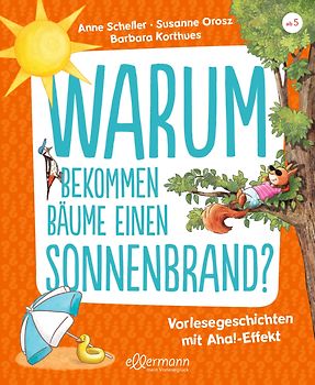 Warum bekommen Bäume einen Sonnenbrand?