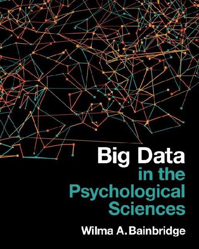 Big Data in the Psychological Sciences