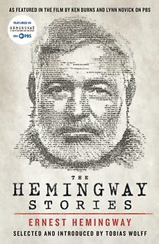 The Hemingway Stories: As featured in the film by Ken Burns and Lynn Novick on PBS