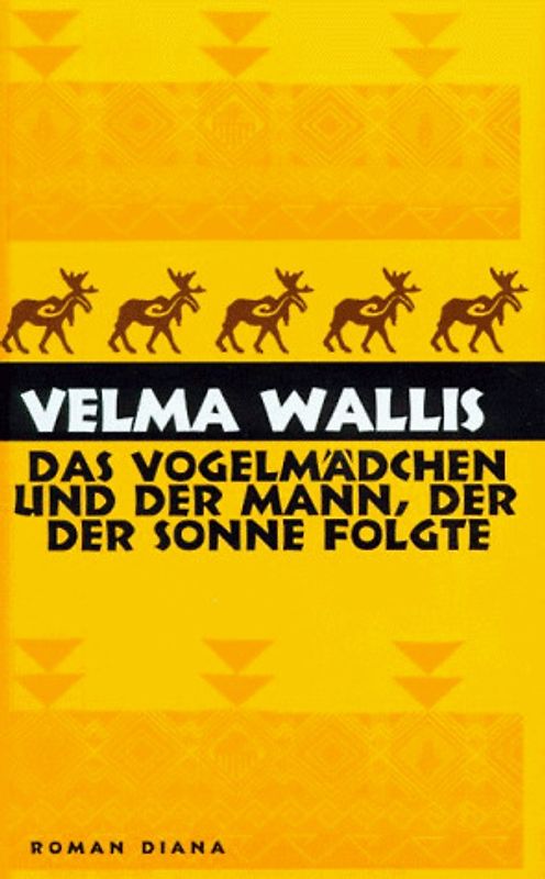 Das Vogelmädchen und der Mann, der der Sonne folgte. Roman