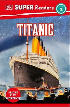 DK Super Readers Level 3 Titanic