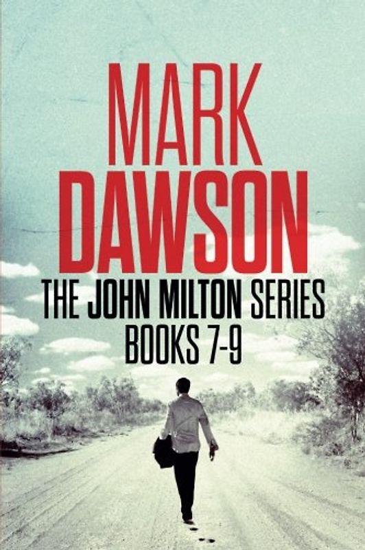 The John Milton Series: Books 7-9: The John Milton Series