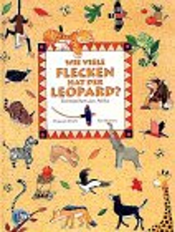 Wie viele Flecken hat der Leopard?. Tiermärchen aus Afrika