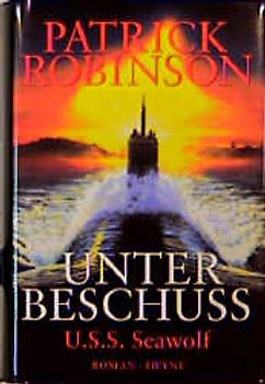 Unter Beschuss - U.S.S. Seawolf. Roman