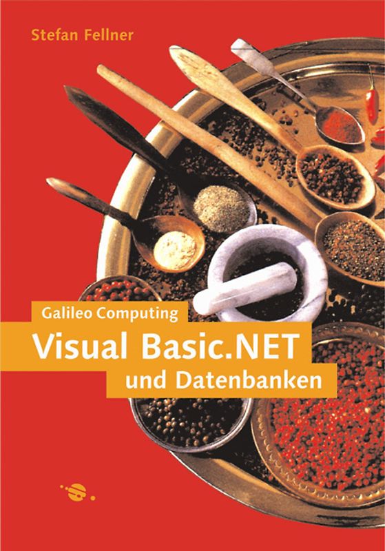 VB .NET und Datenbanken, mit CD - Stefan Fellner