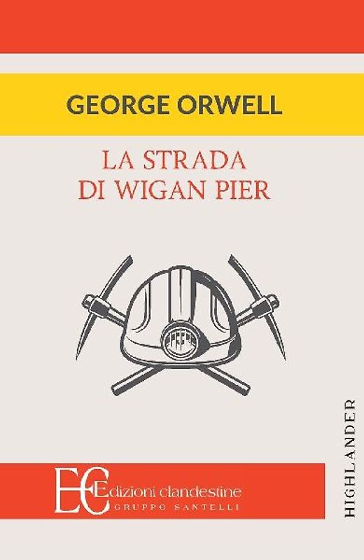 LA STRADA DI WIGAN PIER