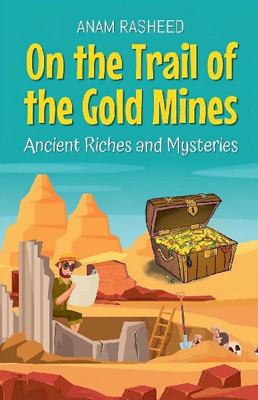 On the Trail of the Gold Mines