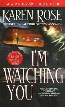 I'm Watching You - Karen Rose [Paperback]