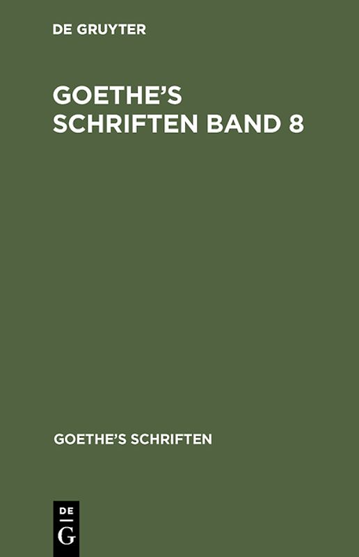 Johann Wolfgang von Goethe: Goethe’s Schriften / [Neueröffnetes moralisch-politisches Puppenspiel]