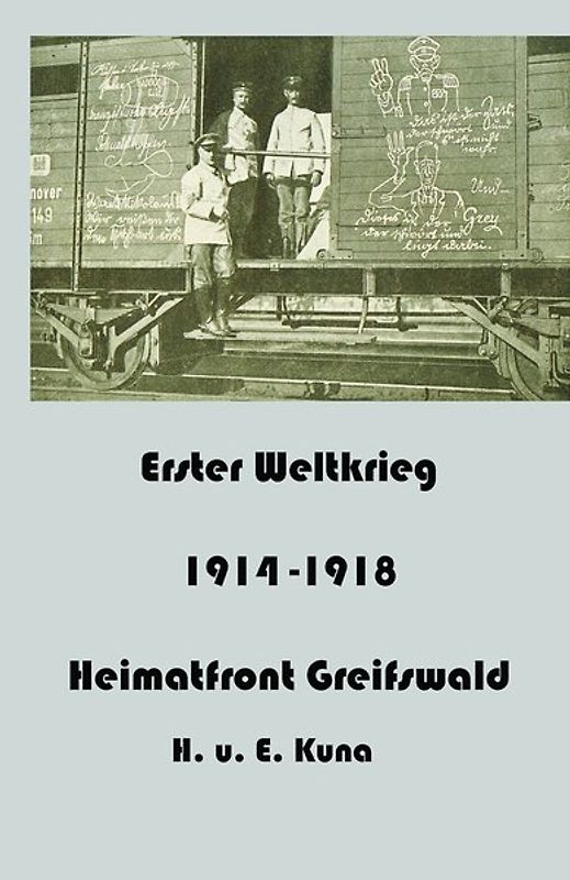 Erster Weltkrieg - Heimatfront Greifswald Teil 1