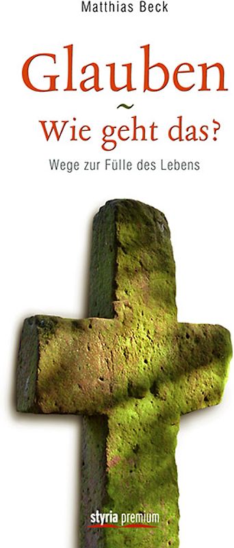 Glauben - Wie geht das?