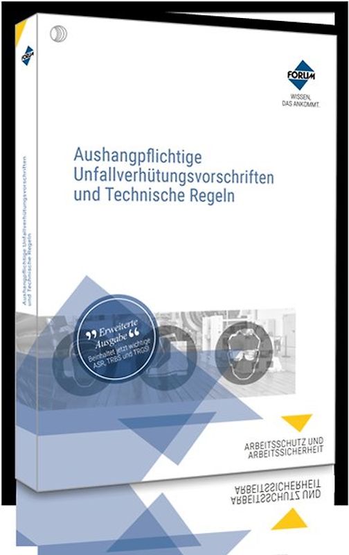 Aushangpflichtige Unfallverhütungsvorschriften und Technische Regeln