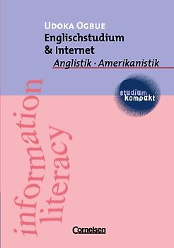 studium kompakt. Anglistik/Amerikanistik / Englischstudium & Internet