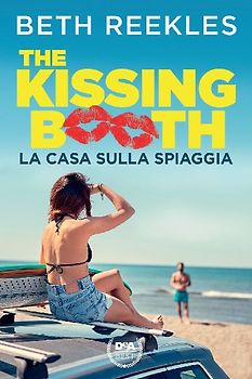 La casa sulla spiaggia. The kissing booth