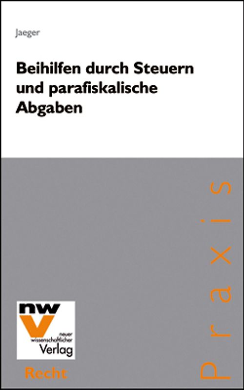 Beihilfen durch Steuern und parafiskalische Abgaben
