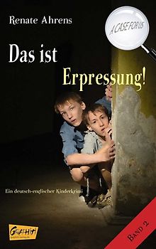 Das ist Erpressung! - A CASE FOR US, Band 2