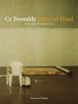 Cy Twombly - States of Mind