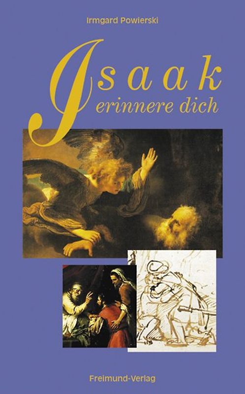 Isaak - erinnere dich