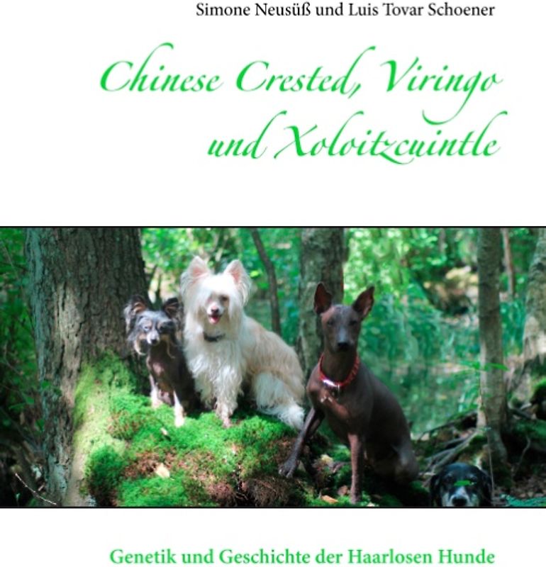 Chinese Crested, Viringo und Xoloitzcuintle. Die Hunde der Inka, Maya und Azteken