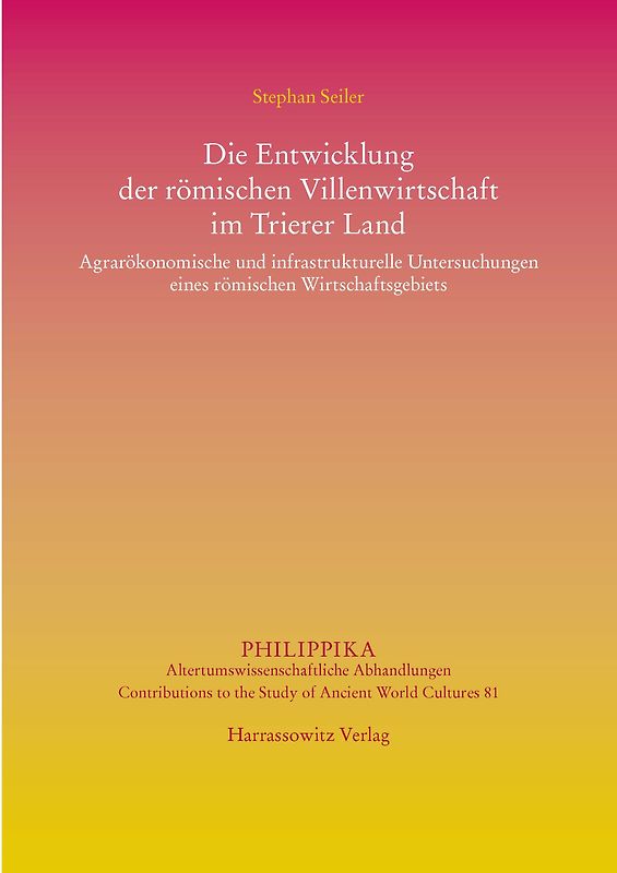 Die Entwicklung der römischen Villenwirtschaft im Trierer Land