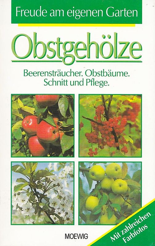Freude am eigenen Garten - Obstgehölze - Beerensträucher, Obstbäume, Schnitt und Pflege - Joachim Breschke [Taschenbuch]