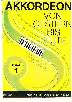 Akkordeon - Von Gestern bis Heute