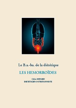 Le b.a-ba de la diététique pour les hémorroïdes