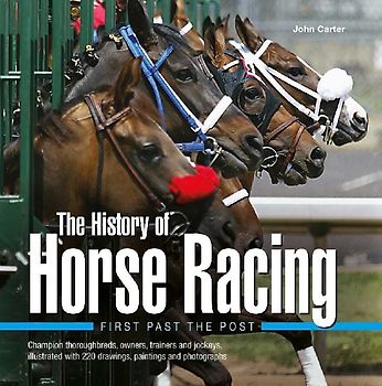 The History of Horse Racing: First Past the Post
