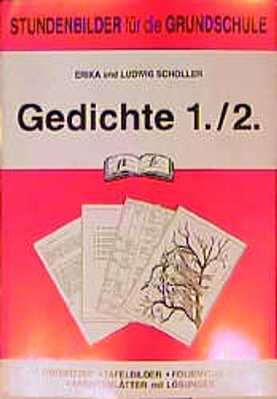 Gedichte. Stundenbilder für die Unterrichtspraxis / 1./2. Jahrgangsstufe