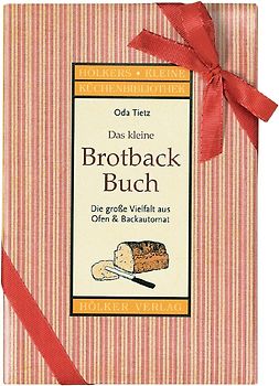 Das kleine Brotbackbuch