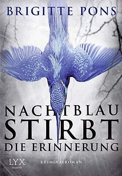 Nachtblau stirbt die Erinnerung