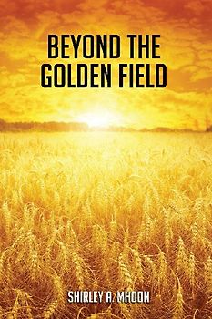 Beyond The Golden Field
