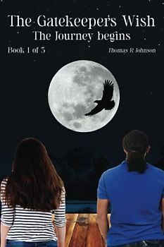 The Gatekeeper's Wish: The Journey begins