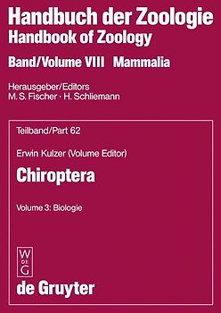 Handbook of Zoology / Handbuch der Zoologie. Mammalia. Chiroptera / Volume 3: Biologie