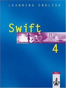 Learning English - Swift. Lehrwerk für Englisch als zweite Fremdsprache / Schülerbuch 4. Lehrjahr
