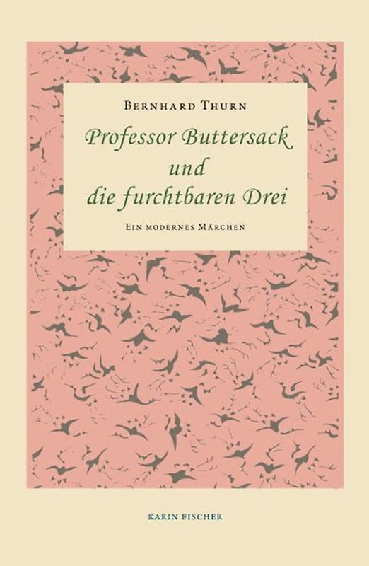Professor Buttersack und die furchtbaren Drei