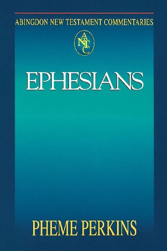 Abingdon New Testament Commentary - Ephesians