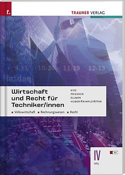 Wirtschaft und Recht für Techniker/innen IV HTL